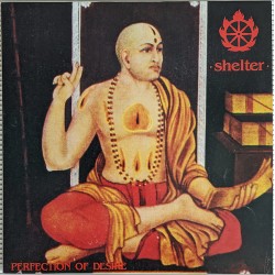 Shelter (2) ‎– Perfection Of Desire LP